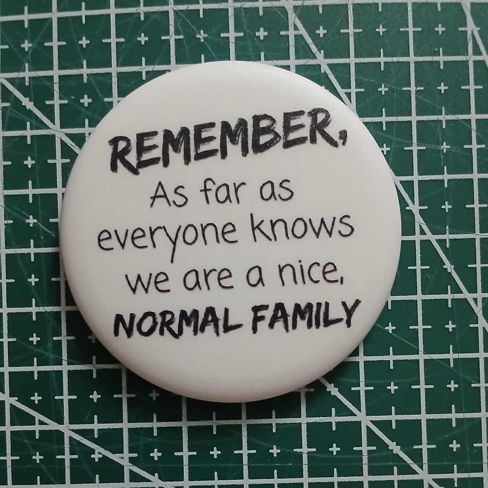 White Button with Humorous Family Quote